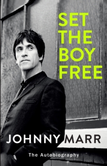 Set the Boy Free, Hardback Book Set the Boy Free, Hardback Book