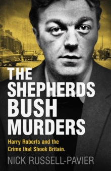 The Shepherd's Bush Murders, Hardback Book The Shepherd's Bush Murders, Hardback Book