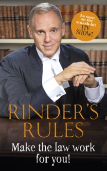 Rinder's Rules : Make the Law Work for You!, Hardback Book Rinder's Rules : Make the Law Work for You!, Hardback Book