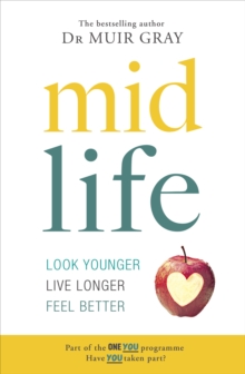 Midlife : Look Younger, Live Longer, Feel Better, Paperback Book Midlife : Look Younger, Live Longer, Feel Better, Paperback Book