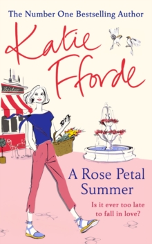 A Rose Petal Summer : It's never too late to fall in love, Hardback Book A Rose Petal Summer : It's never too late to fall in love, Hardback Book