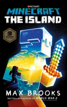 Minecraft: The Island : (The First Official Minecraft Novel), Hardback Book Minecraft: The Island : (The First Official Minecraft Novel), Hardback Book