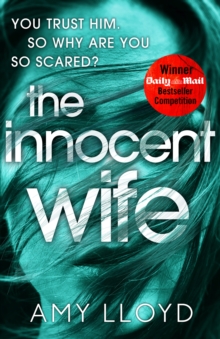 The Innocent Wife : The breakout psychological thriller of 2018, tipped by Lee Child and Peter James, Hardback Book The Innocent Wife : The breakout psychological thriller of 2018, tipped by Lee Child and Peter James, Hardback Book