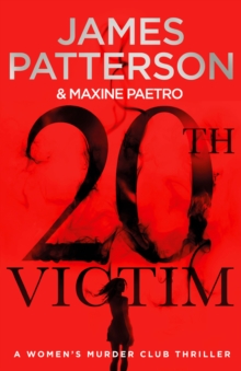 20th Victim : Three cities. Three bullets. Three murders. (Women's Murder Club 20), Hardback Book 20th Victim : Three cities. Three bullets. Three murders. (Women's Murder Club 20), Hardback Book