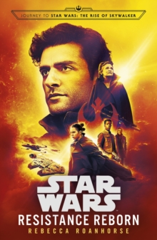 Star Wars: Resistance Reborn, Hardback Book Star Wars: Resistance Reborn, Hardback Book