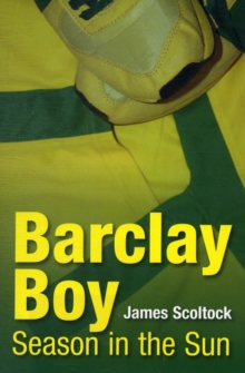 Barclay Boy : Season in the Sun