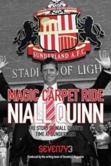 Db Publishing Magic Carpet Ride - The Story Of Niall Quinn's Time At Sunderland Afc