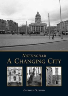Nottingham: A Changing City