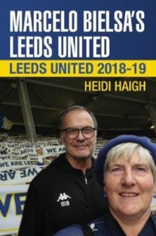 Marcelo Bielsa's Leeds United : Leeds United 2018-19