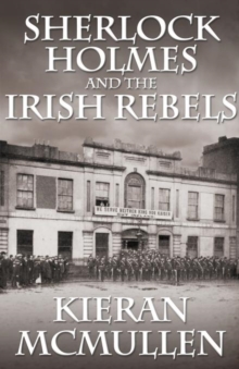 Sherlock Holmes and the Irish Rebels, Paperback Book Sherlock Holmes and the Irish Rebels, Paperback Book