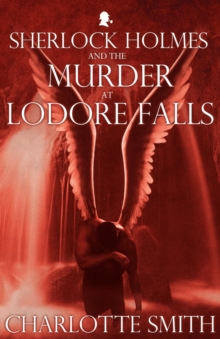 Sherlock Holmes and the Murder at Lodore Falls, Paperback / softback Book Sherlock Holmes and the Murder at Lodore Falls, Paperback / softback Book