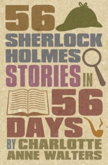 56 Sherlock Holmes Stories in 56 Days