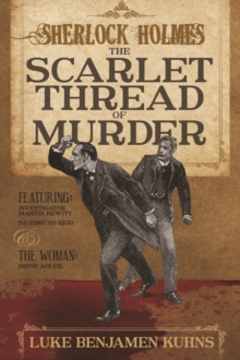 Sherlock Holmes and The Scarlet Thread of Murder