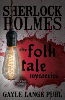 Sherlock Holmes and the Folk Tale Mysteries : Volume 1, Paperback Book Sherlock Holmes and the Folk Tale Mysteries : Volume 1, Paperback Book
