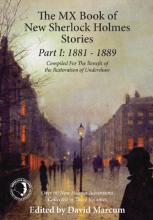 The MX Book of New Sherlock Holmes Stories: 1881 to 1889 : Part I, Hardback Book The MX Book of New Sherlock Holmes Stories: 1881 to 1889 : Part I, Hardback Book