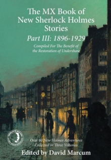 The MX Book of New Sherlock Holmes Stories: 1896 to 1929 : Part III