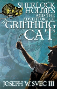 Sherlock Holmes and the Adventure of the Grinning Cat, Paperback / softback Book Sherlock Holmes and the Adventure of the Grinning Cat, Paperback / softback Book