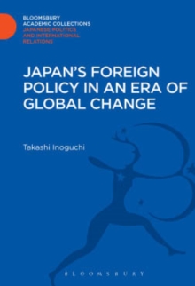 Japan's Foreign Policy in an Era of Global Change