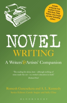 Novel Writing : A Writers' and Artists' Companion, Paperback Book Novel Writing : A Writers' and Artists' Companion, Paperback Book