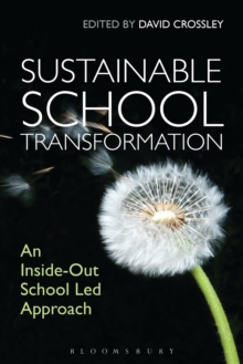 Sustainable School Transformation : An Inside-out School LED Approach