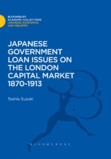 Japanese Government Loan Issues on the London Capital Market 1870-1913