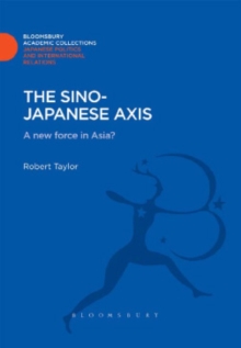 The Sino-Japanese Axis : A New Force in Asia?