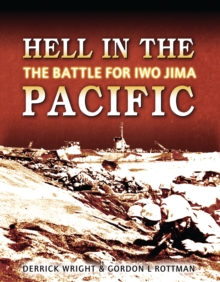 Hell in the Pacific : The Battle for Iwo Jima