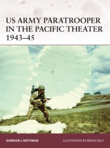 US Army Paratrooper in the Pacific Theater 194345