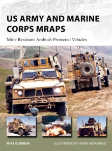 US Army and Marine Corps MRAPs : Mine Resistant Ambush Protected Vehicles