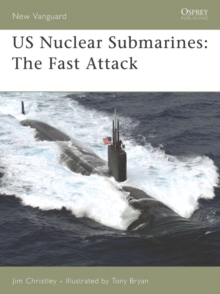 US Nuclear Submarines : The Fast Attack