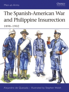 The Spanish-American War and Philippine Insurrection : 18981902