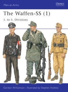 The Waffen-SS (1) : 1. to 5. Divisions