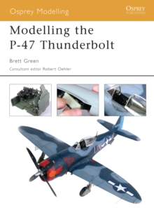 Modelling the P-47 Thunderbolt