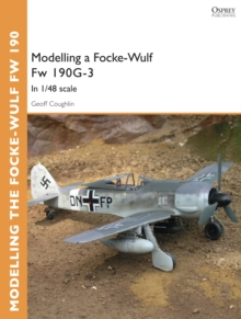 Modelling a Focke-Wulf Fw 190G-3 : In 1/48 Scale