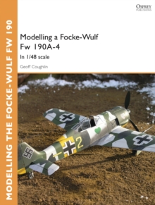 Modelling a Focke-Wulf Fw 190A-4 : In 1/48 scale