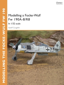 Modelling a Focke-Wulf Fw 190A-8/R8 : In 1/32 scale