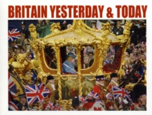 Britain Yesterday & Today, Hardback Book Britain Yesterday & Today, Hardback Book