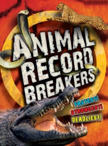 Animal Record Breakers, Paperback Book Animal Record Breakers, Paperback Book