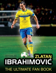 Zlatan Ibrahimovic, Hardback Book Zlatan Ibrahimovic, Hardback Book