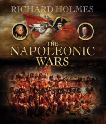 The Napoleonic Wars, Hardback Book The Napoleonic Wars, Hardback Book