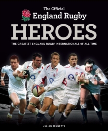 The Official England Rugby Heroes, Hardback Book The Official England Rugby Heroes, Hardback Book