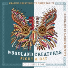 Woodland Creatures Night & Day Colouring Book, Paperback / softback Book Woodland Creatures Night & Day Colouring Book, Paperback / softback Book