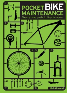 Pocket Bike Maintenance : Step-by-step guide to bicycle repairs, Paperback Book Pocket Bike Maintenance : Step-by-step guide to bicycle repairs, Paperback Book