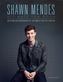 Shawn Mendes: the Ultimate Fan Book, Hardback Book Shawn Mendes: the Ultimate Fan Book, Hardback Book