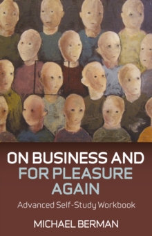 On Business and For Pleasure Again : Advanced Self-Study Workbook