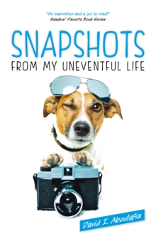 Snapshots From My Uneventful Life, Paperback / softback Book Snapshots From My Uneventful Life, Paperback / softback Book