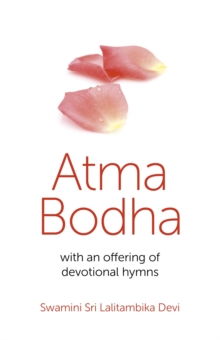 Atma Bodha : With An Offering of Devotional Hymns