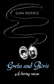 Greta and Boris : A Daring Rescue, Paperback Book Greta and Boris : A Daring Rescue, Paperback Book