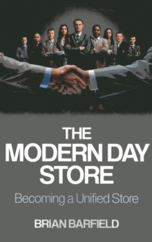 Modern Day Store : Becoming a Unified Store