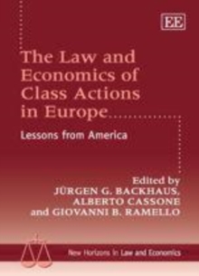 Law and Economics of Class Actions in Europe : Lessons from America